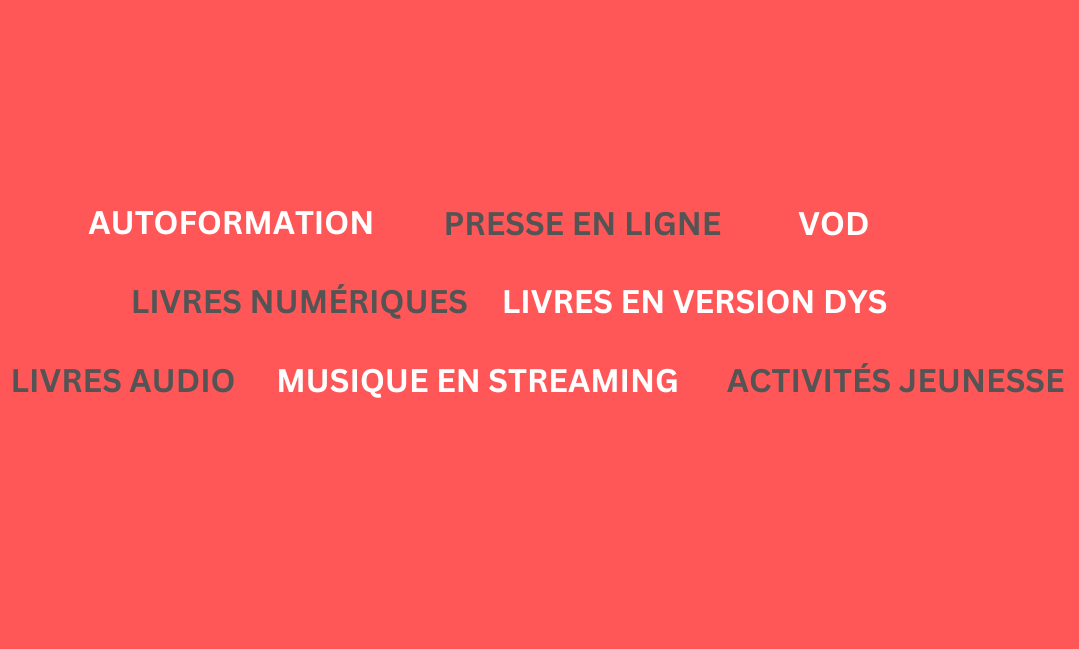 Liste des ressources numériques proposées par la Médiathèque